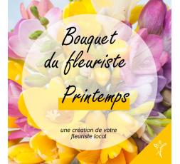 Bouquet du fleuriste Printemps